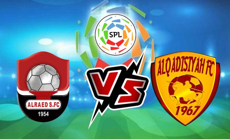 Al Raed vs Al Quadisiya