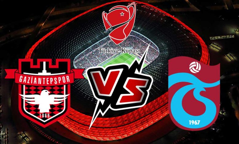 Gaziantep FK vs Trabzonspor